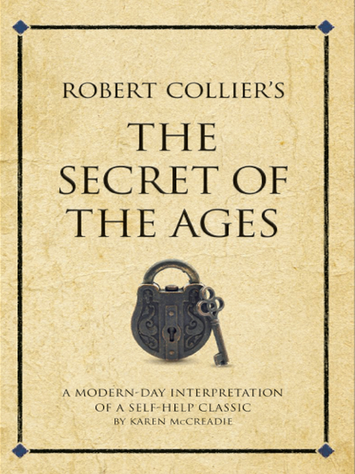 Title details for Robert Collier's the Secret of the Ages by Karen McCreadie - Available